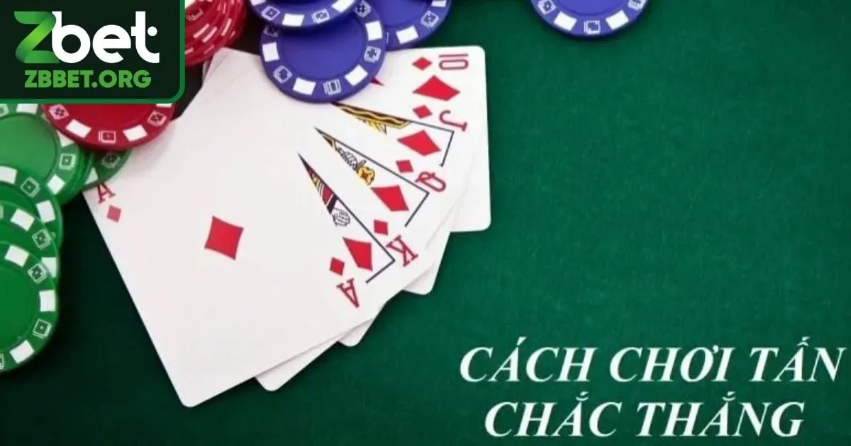 Game Bài Bài Tấn - Hướng Dẫn Chơi Cùng Mẹo Hay Từ Zbet