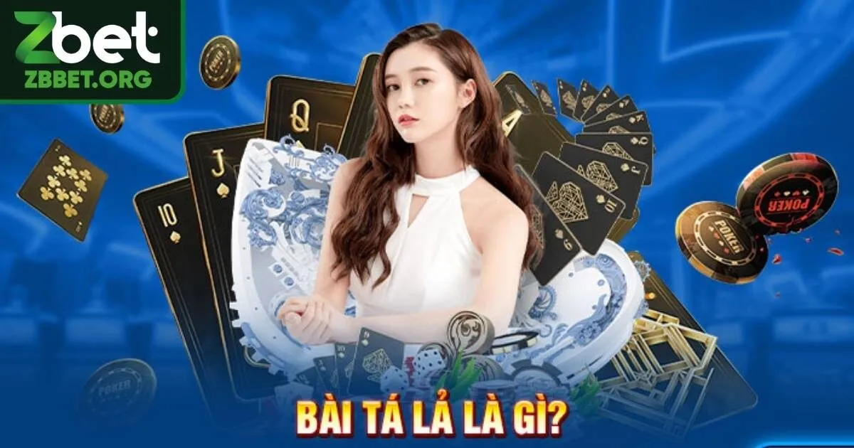 Game bài tá lả - Trò chơi trí tuệ bạn nên thử tại Zbet