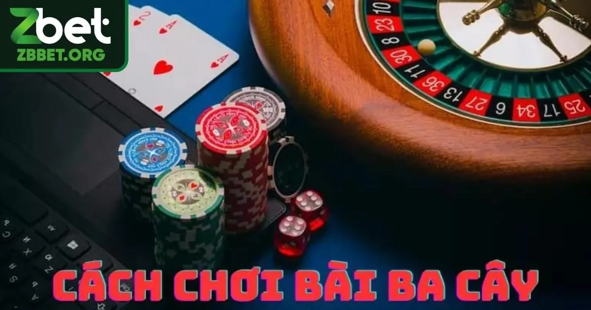 Các kiến thức về luật chơi game bài 3 cây tại Zbet
